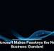 Microsoft Makes Passkeys the New Business Standard