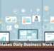Tech Makes Daily Business Work Easier