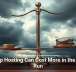 Cheap Hosting Can Cost More in the Long Run